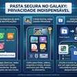Pasta Segura no Samsung Galaxy: o que é, para que serve e como ajuda a proteger seus aplicativos e dados mais privados