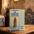 Dia de Nossa Senhora Aparecida: Escritor Gaúcho resgata a história, os símbolos e a devoção à Padroeira do Brasil