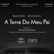 "A Terra do meu Pai" é um réquiem em preto e branco para a fé na cultura