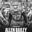 "Um garoto ótimo": Andy Reid e Patrick Mahomes lideram homenagens a Allen Bailey após morte precoce