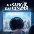 "Ao Sabor das Cinzas" Tem Tema Forte e Visual Criativo, Mas Deixa Perguntas Sem Respostas