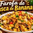 Farofa de casca de banana sustentável, crocante e muito bem temperada que vai surpreender a todos