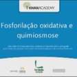 Fosforilação oxidativa e quimiosmose