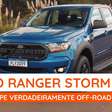 Ford Ranger Storm, uma picape para quem curte off-road