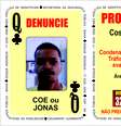 Do naipe Paus, as modificações ocorreram na carta da Rainha, que passa a estampar a foto de Cosme Paixão Lisboa, mais conhecido como "Coe" ou "Jonas", homicida e traficante de drogas  Foto: Divulgação
