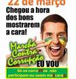 Cartaz convoca "os bons" para "Marcha Contra Corrupção"  Foto: Facebook / Reprodução