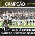 Pôster do Ceará campeão invicto da Copa do Nordeste 2015  Foto: Twitter oficial do Ceará SC / Reprodução