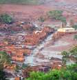 Duas barragens pertencentes à mineradora Samarco se romperam na tarde dessa quinta-feira (5), no distrito de Bento Rodrigues, zona rural a 23 quilômetros de Mariana, em Minas Gerais, e inundaram a região com lama, rejeitos sólidos e água usados no processo de mineração  Foto: Neno Vianna / EFE