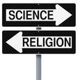 Imagem de placas com os termos Ciência e Religião apontando para lados distintos  Foto: iStock
