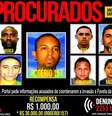 Cartaz do Disque-Denúncia do rio de Janeiro com procurados pela invasão da Rocinha  Foto: Reprodução