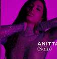 Anitta arrasa com seu novo EP, "Solo", que conta com três músicas  Foto: Divulgação / PureBreak
