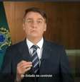 O presidente Jair Bolsonaro em pronunciamento nacional   Foto: Presidência da República/Reprodução / Estadão