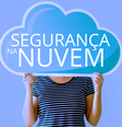 Segurança na nuvem  Foto: Terra