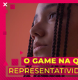 Game na Quebrada: Representatividade Importa  Foto: Game On / Divulgação