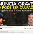 Print mostra vídeo publicado por Gayer intitulado ‘Denúncia grave!! ONG pode ser culpada por tragédia dos índios Yanomami’  Foto: Aos Fatos