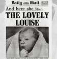 "E aqui está... A adorável Louise"  Foto: Daily Mail/Reprodução / Bebe.com