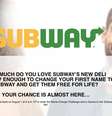 Subway fará sorteio entre clientes que toparem mudar de nome nos EUA  Foto: Reprodução/subwaynamechange.com
