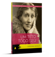 Um teto todo seu - Virginia Woolf  Foto: Divulgação / Nova Fronteira / Estadão