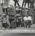 60 anos do golpe da Ditadura Militar  Foto: Crédito - Arquivo Nacional / Wikimedia Commons / Brasil Escola