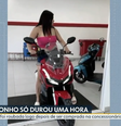 Irmãs têm moto roubada minutos depois da aquisição   Foto: Reprodução/TV Globo