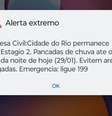 Moradores recebem 'alerta extremo'  Foto: Reprodução