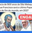 Profecia foi provavelmente forjada no século XVI para influenciar eleições papais.  Foto: Reprodução/Instagram / Estadão