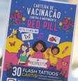 Estúdio de SP promoveu vacinação 'contra red pill'  Foto: Divulgação/The House Tattoo