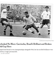 The New York Times publica obituário de Garrincha Foto: Reprodução/New York Times