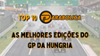 Top 10: as melhores edições do GP da Hungria de F1