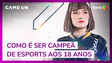 BGS 2022: Como é ser uma campeã de esports aos 18 anos