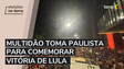 Multidão toma Avenida Paulista para comemorar vitória de Lula