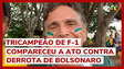 Nelson Piquet participa de ato bolsonarista e pede 'Lula no cemitério'