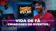 Vida de Fã: Como é criar e organizar um evento de games