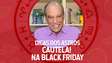 Segura a impulsividade na Black Friday! João Bidu fala sobre o céu do dia das promoções