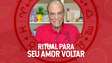 Simpatia para ajudar o amor voltar
