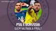 PSG x Borussia: quem passa para a final, segundo os astros?