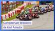 Começa o Campeonato Brasileiro de Kart Amador em SP