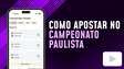 Como apostar no Campeonato Paulista 2025?