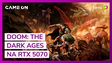 Veja DOOM: The Dark Ages rodando na RTX 5070 com gráficos no Ultra