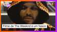 Filme de The Weeknd já é um fracasso e um dos piores dos últimos anos