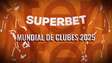 Mundial de Clubes na Superbet: assista ao tutorial e aprenda a apostar