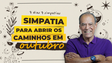 Simpatia para abrir os caminhos em Outubro