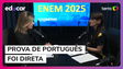 Enem 2025: Prova de Português trouxe textos diretos e questões atuais
