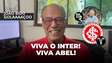 Viva o Inter! Viva Abel!