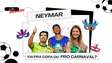 Neymar vai pra Copa ou pro Carnaval?