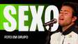 Foto em Grupo - Sexo | Sonora Apresenta
