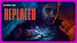 Replaced é o jogo mais cinematográfico que você vai jogar em 2026