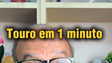 Touro em 1 minuto