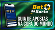 Copa do Mundo Bet da Sorte: assista e aprenda a apostar