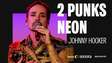 Johnny Hooker - 2 Punks Neon | Sonora Apresenta